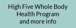 HIgh Five Whole Body Health Program